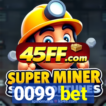 0099 bet